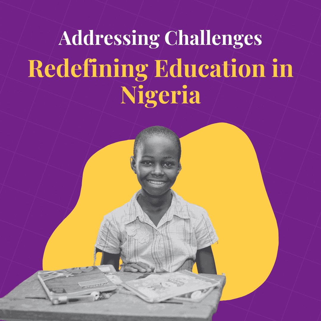 Addressing Challenges: Redefining Education in Nigeria